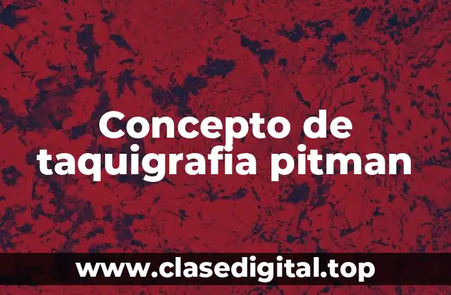 Concepto de taquigrafia pitman