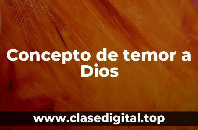 Concepto de temor a Dios