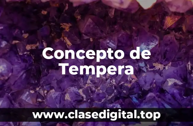 Concepto de Tempera