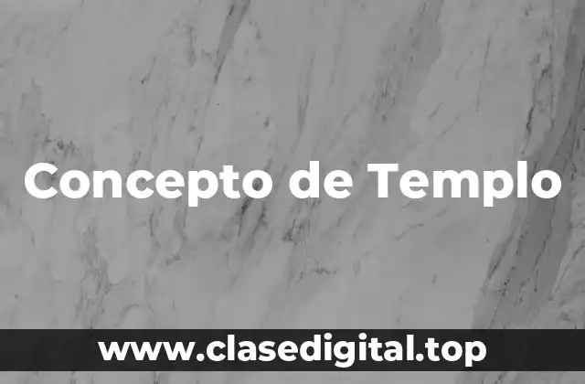 Concepto de Templo