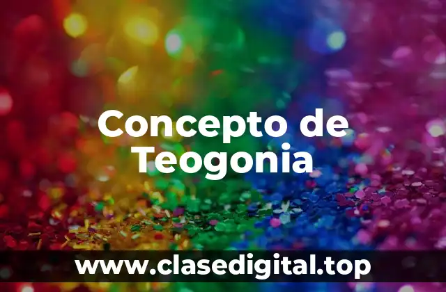 Concepto de Teogonia
