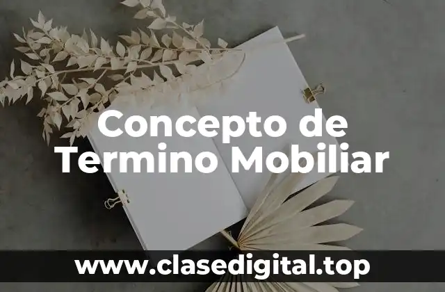 Concepto de Termino Mobiliar