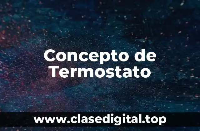 Concepto de Termostato