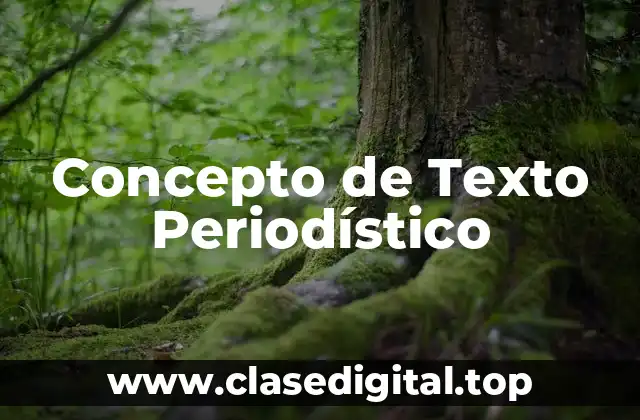 Concepto de Texto Periodístico