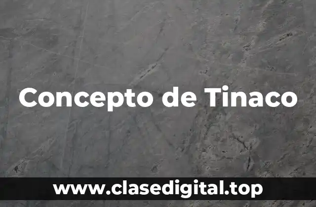 Concepto de Tinaco