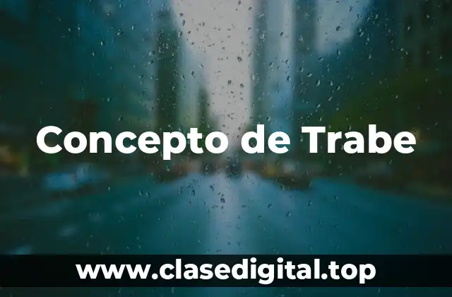 Concepto de Trabe