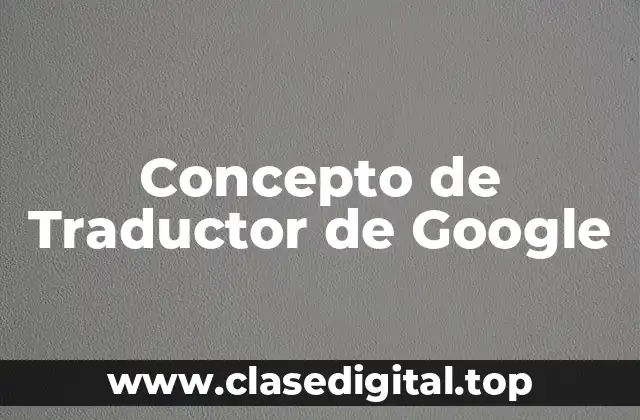 Concepto de Traductor de Google