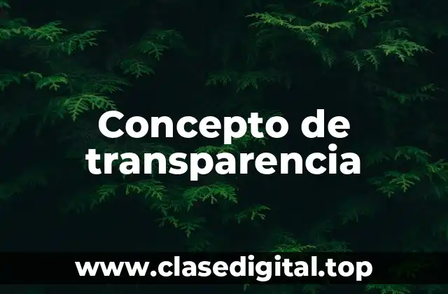 Concepto de transparencia