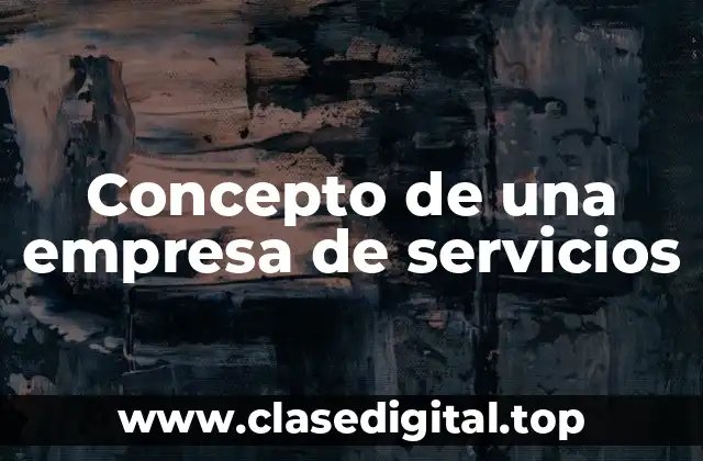 Concepto de una empresa de servicios