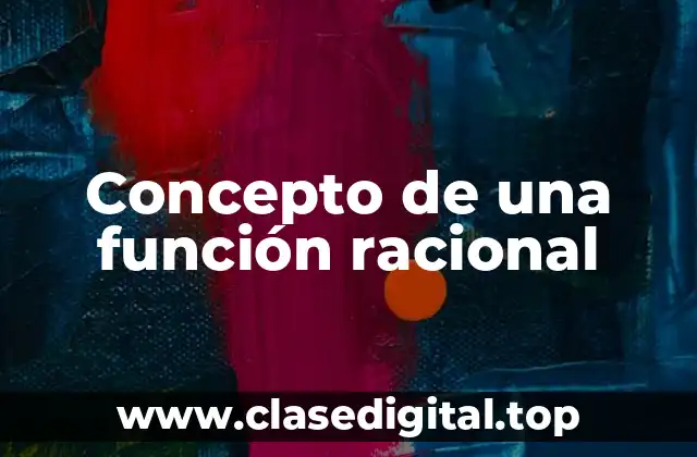 Concepto de una función racional