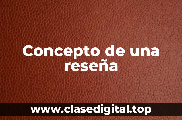 Concepto de una reseña