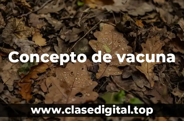 Concepto de vacuna