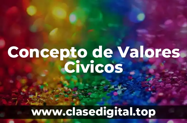 Concepto de Valores Civicos