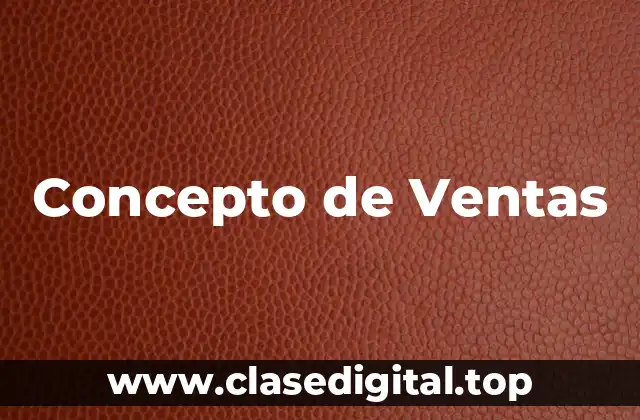 Concepto de Ventas