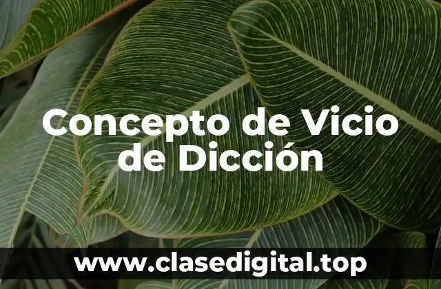 Concepto de Vicio de Dicción