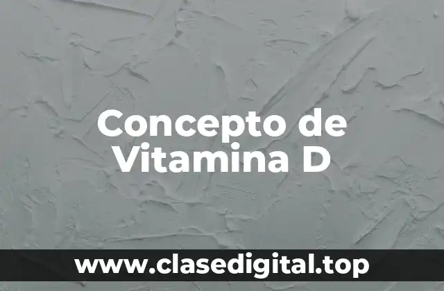 Concepto de Vitamina D