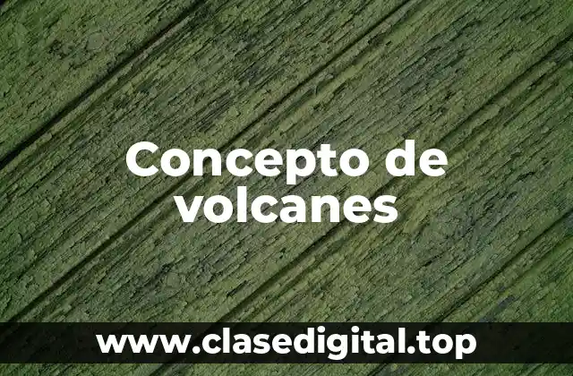Concepto de volcanes