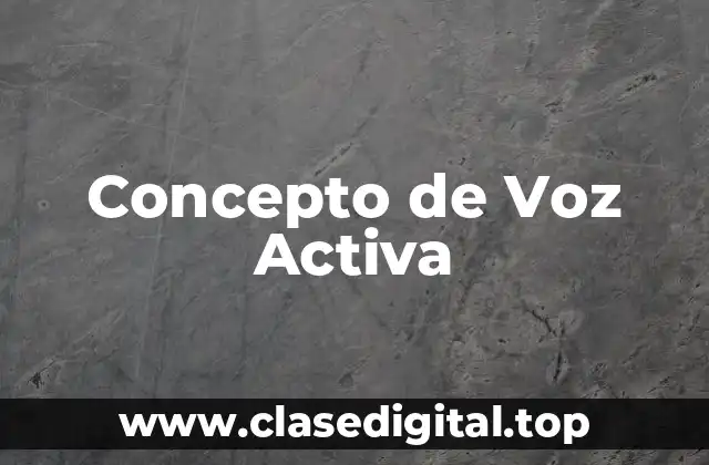Concepto de Voz Activa