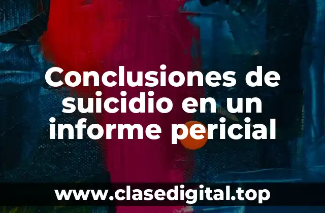 Conclusiones de suicidio en un informe pericial