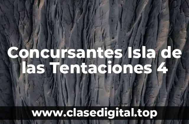 Concursantes Isla de las Tentaciones 4