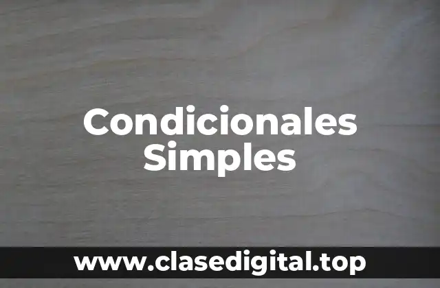 Condicionales Simples