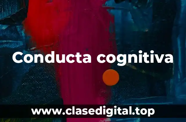 Conducta cognitiva