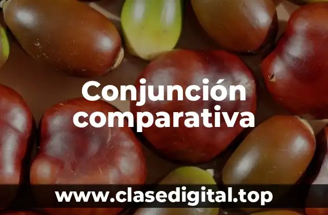 Conjunción comparativa