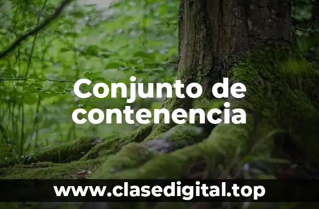 Ejemplos de conjunto de contenencia