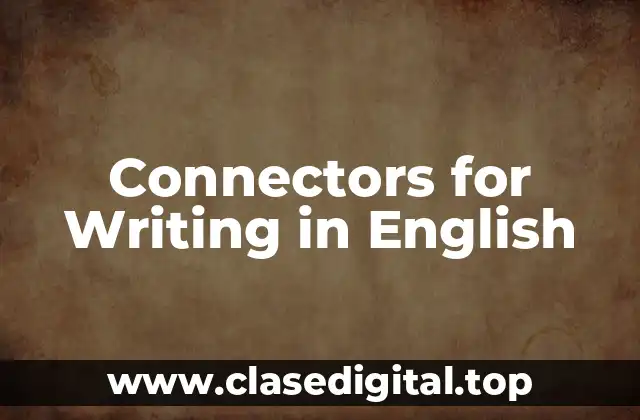 Connectors for Writing in English