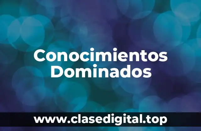 Conocimientos Dominados