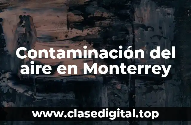 Contaminación del aire en Monterrey