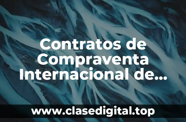 Contratos de Compraventa Internacional de Crema Capilar