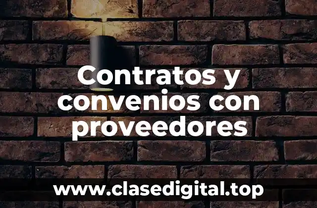 Contratos y convenios con proveedores
