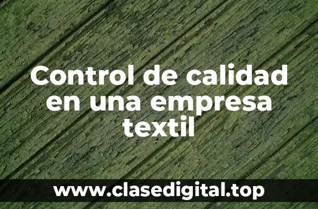 Control de calidad en una empresa textil