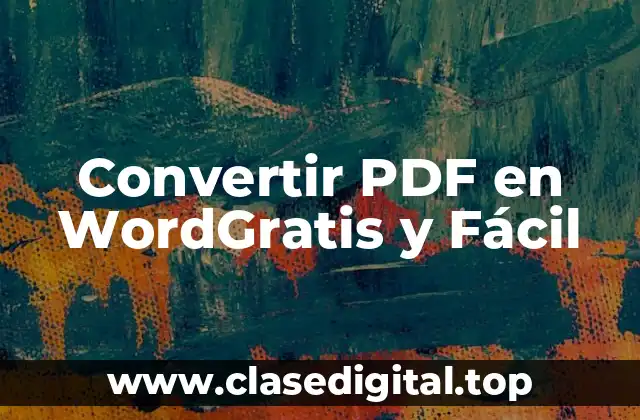 Convertir PDF en WordGratis y Fácil