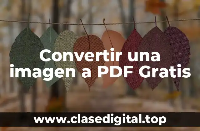 Convertir una imagen a PDF Gratis
