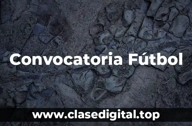 Convocatoria Fútbol