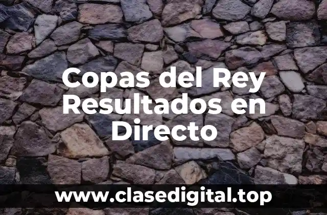 Importancia de la Copa del Rey en el Fútbol Español