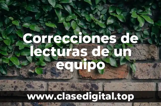 Correcciones de lecturas de un equipo