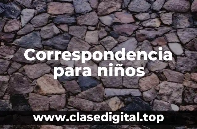 Correspondencia para niños