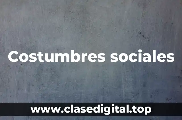 Costumbres sociales