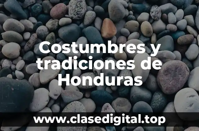 Costumbres y tradiciones de Honduras