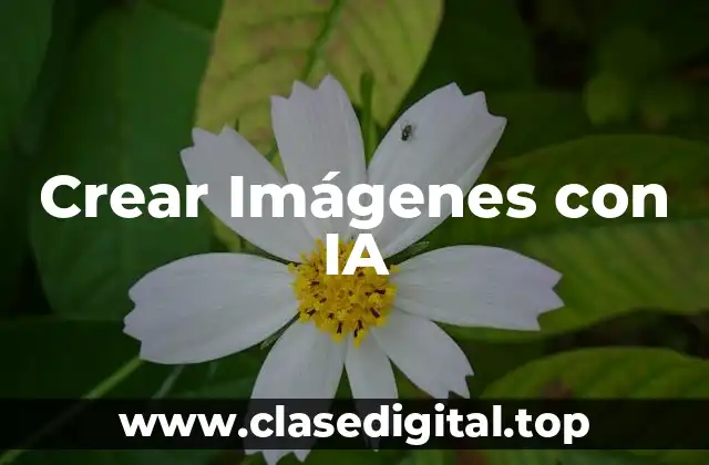 Crear Imágenes con IA
