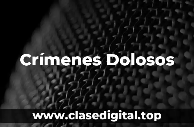 Crímenes Dolosos