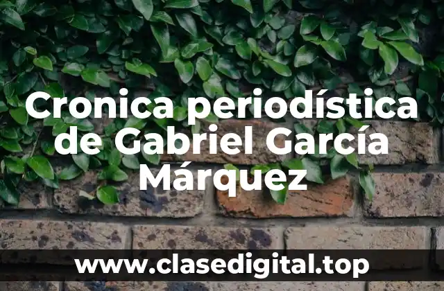 Ejemplos de cronica periodística