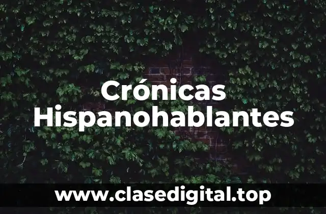 Crónicas Hispanohablantes