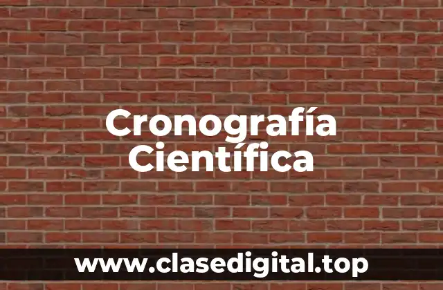 Cronografía Científica