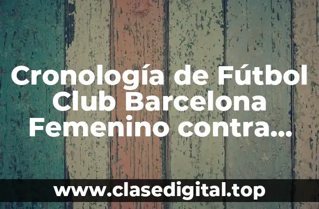 Orígenes de la Rivalidad: La Historia del Fútbol Femenino en Europa