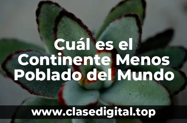 La Distribución de la Población Mundial por Continentes