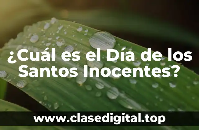 ¿Cuál es el Día de los Santos Inocentes?